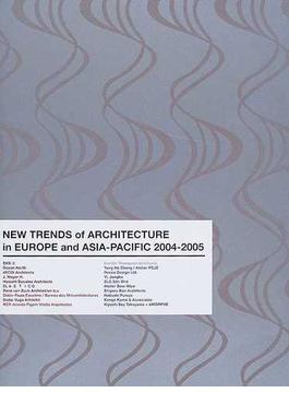 ヨーロッパ・アジア・パシフィック建築の新潮流 ２００４−２００５