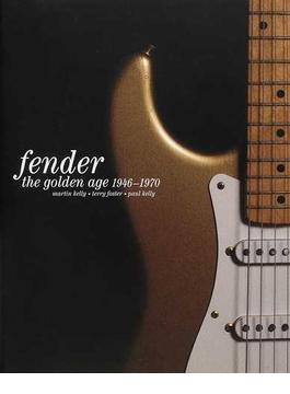 フェンダー大名鑑 １９４６〜１９７０ 写真でたどるヴィンテージ・ギターとアート・ワーク