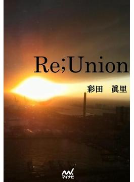 Re;Union