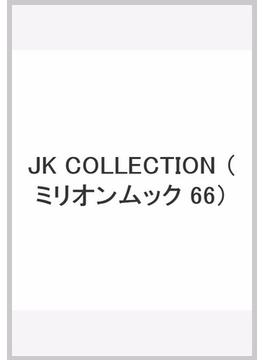 JK COLLECTION