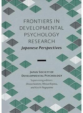 Frontiers in Developmental Psychology Research: Japanese Perspectives