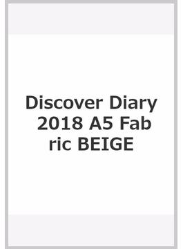 Discover Diary 2018 A5 Fabric BEIGE