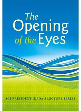 Lectures on “The Opening of the Eyes”