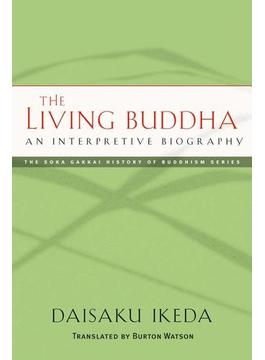 The Living Buddha: An Interpretive Biography