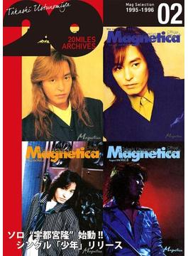 MAGNETICA 20miles archives 2