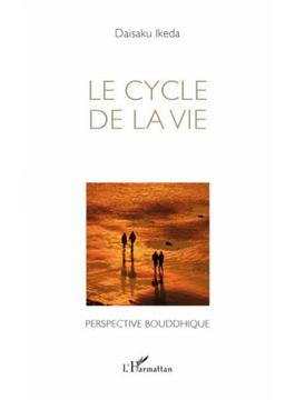 LE CYCLE DE LA VIE : Perspective bouddhique