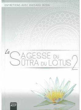 La Sagesse du Sutra du Lotus, vol. 2