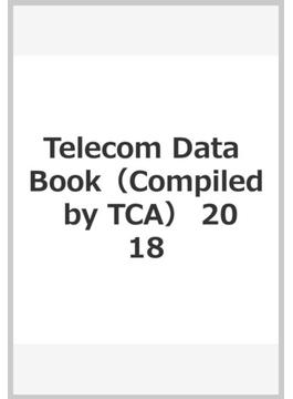 Telecom Data Book（Compiled by TCA）　2018