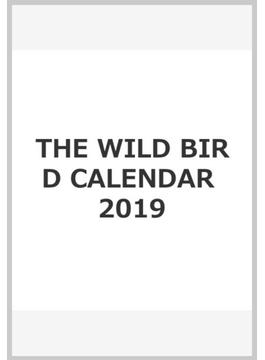 THE WILD BIRD CALENDAR 2019