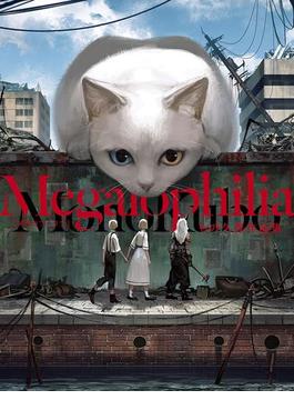 Megalophilia　もの久保作品集