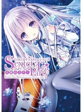 てぃんくるイラストレーションズ　Sextet Tea Party　天使の3P！