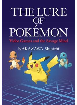 The Lure of Pokemon: Video Games and the Savage Mind