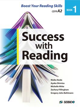 Success with Reading Book 1　/　リーディング力アップのための7つの方略 Book 1 Boost Your Reading Skills