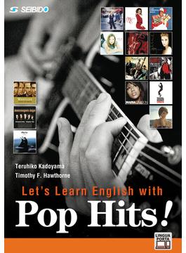 Let's Learn English with Pop Hits!　/　ポップスでスタート！基礎英語