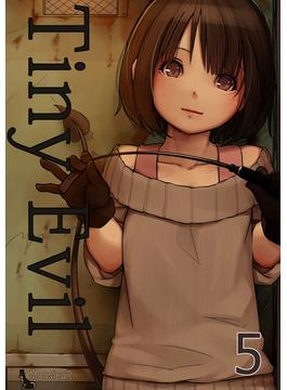 Tiny Evil(5)(ナイトコミック)
