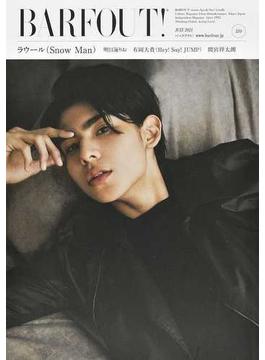 ＢＡＲＦＯＵＴ！ ＶＯＬＵＭＥ３１０（２０２１ＪＵＬＹ） ラウール（Ｓｎｏｗ Ｍａｎ） 明日海りお 有岡大貴（Ｈｅｙ！Ｓａｙ！ＪＵＭＰ） 間宮祥太朗