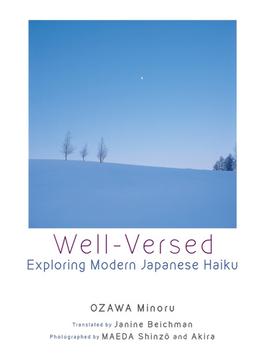 Well-Versed: Exploring Modern Japanese Haiku