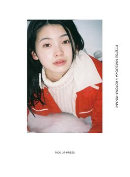 ＩＴＴＥＴＳＵ ＭＡＴＳＵＯＫＡ×ＫＯＴＯＮＡ ＭＩＮＡＭＩ Ｋｏｔｏｎａ Ｍｉｎａｍｉ Ｆｉｒｓｔ Ｐｈｏｔｏ Ｂｏｏｋ