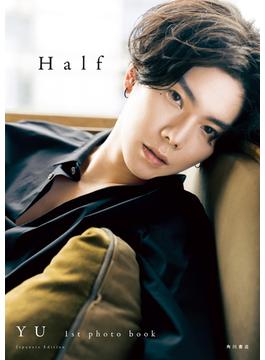 【電子特典付き】Half　YU 1st photo book(角川書店単行本)