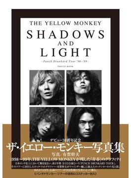 THE YELLOW MONKEY SHADOWS AND LIGHT -Punch Drunkard Tour ’98〜’99- PHOTO BOOK
