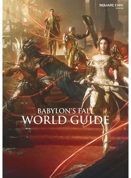 BABYLON'S FALL WORLD GUIDE(SE-MOOK)