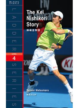 The Kei Nishikori Story　錦織圭物語