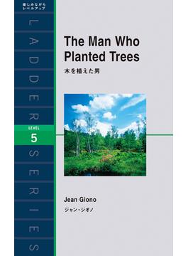 The Man Who Planted Trees　木を植えた男