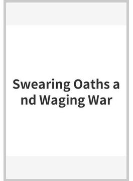 Swearing Oaths and Waging War