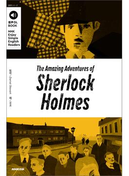 【音声付】NHK Enjoy Simple English Readers　The Amazing Adventures of Sherlock Holmes