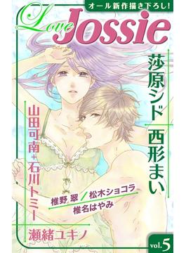 【期間限定　無料お試し版　閲覧期限2024年5月14日】Love Jossie Vol.5(Love Jossie)