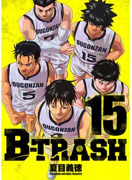 B-TRASH 15