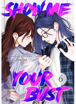 【6-10セット】Show me your bust(comic Lime)