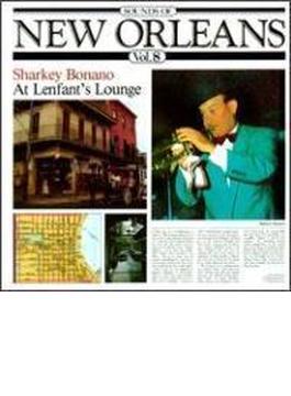 Vol.8: Sounds Of New Orleans