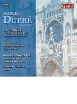 La France Au Calvaire, Etc: J.backhouse / Vasari Singers, Etc