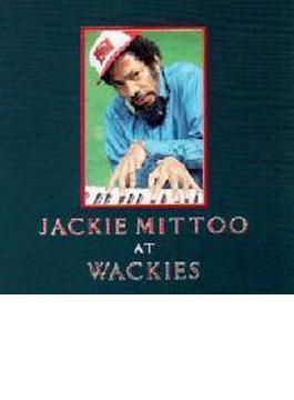 Jackie Mittoo At Wackies