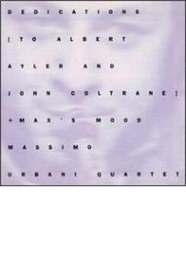 Dedications To Albert Ayler And John Coltrane