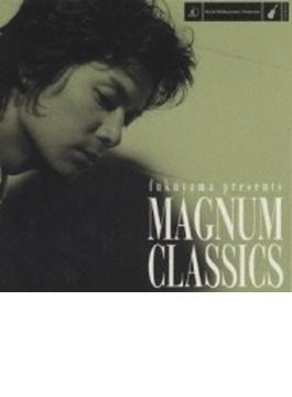 フクヤマ Presents Magnum Classics- With Royal Philharmonic Orchestra
