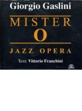 Mister O - Jazz Opera