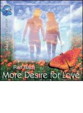 More Desire For Love
