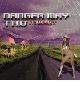 Danger Way - T.k.o Wocked Mix