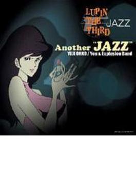 LUPIN THE THIRD 「JAZZ」 Another“JAZZ"
