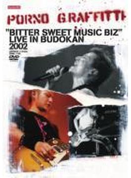 BITTER SWEET MUSIC BIZ LIVE IN BUDOKAN 2002