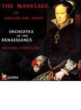 The Marriage Of England And Spain: Orchestra Of The Renaissance