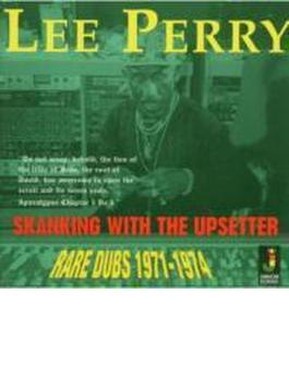 Skanking With The Upsetter - Rare Dubs 1971-1974