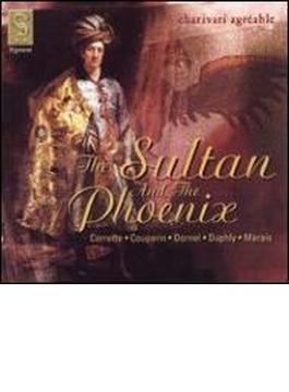 The Sultan & The Phoenix: Charivari Agreable