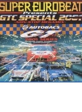 Super Eurobeat Presents: Gtc Special: 2001: Non Stop Megamix
