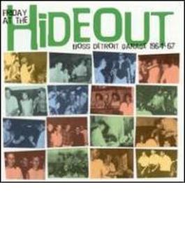 Friday At The Hideout - Boss Detroit Garage 1964-66