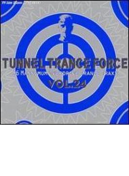 Tunnel Trance Force 24