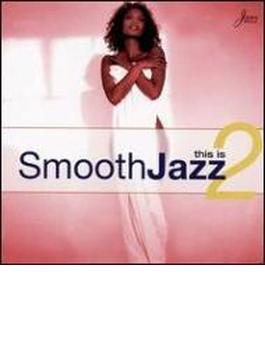 This Is Smooth Jazz Vol.2