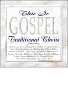 This Is Gospel - Traditional Choirs